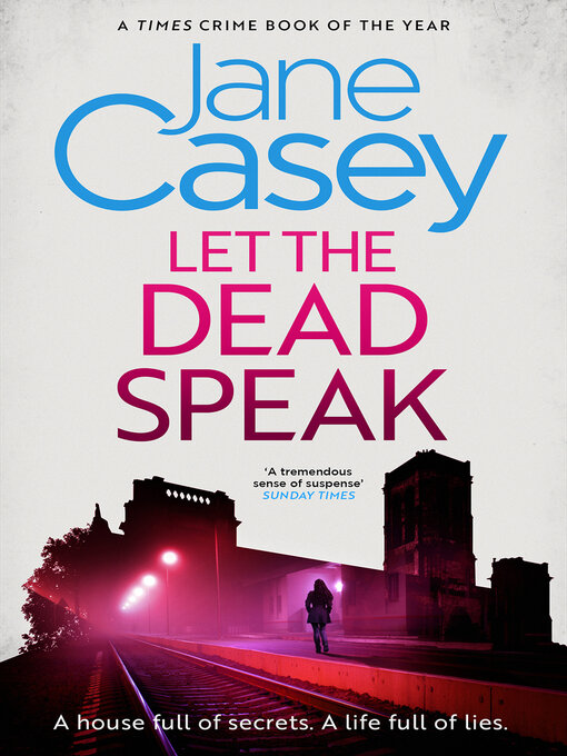 Title details for Let the Dead Speak by Jane Casey - Available